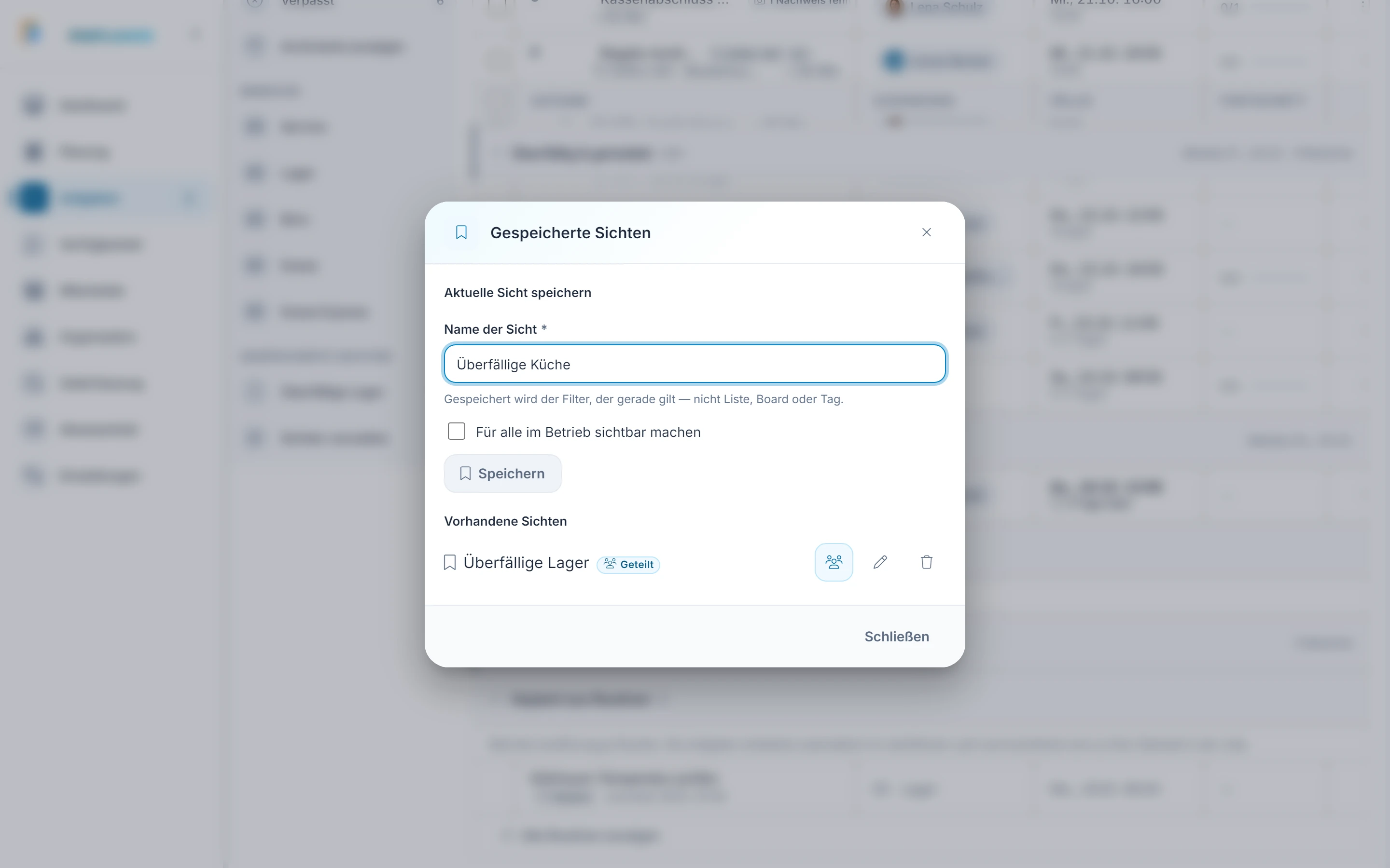 Screenshot Filter und Sichten: Schritt 2: Sicht speichern. Markiert: (A) Name der Sicht: Hier gibst du der Sicht einen Namen., (1) Für alle im Betrieb sichtbar machen: Mit diesem Kästchen teilst du die gespeicherte Sicht mit dem Team.